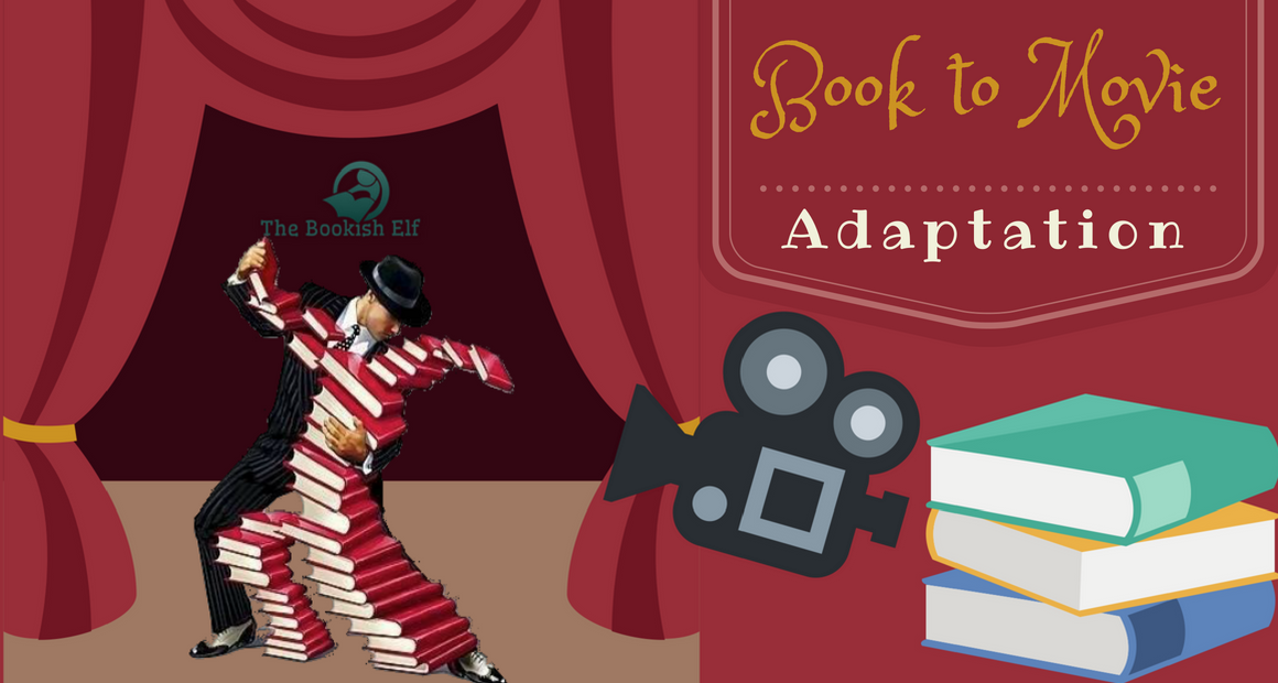 Book to movie | The Bookish Elf