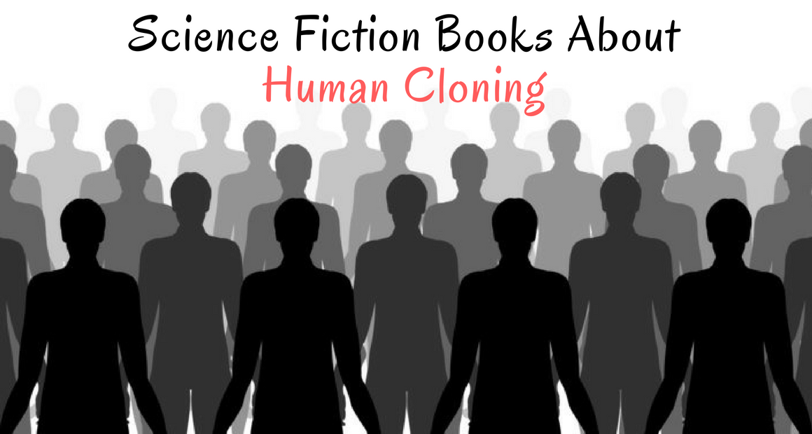 Three Reasons Why Humans Won T Be Cloned Mind Matters