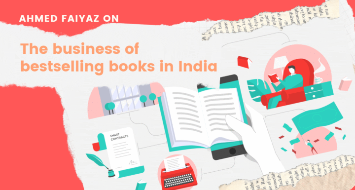 The business of bestselling books in India by Ahmed Faiyaz