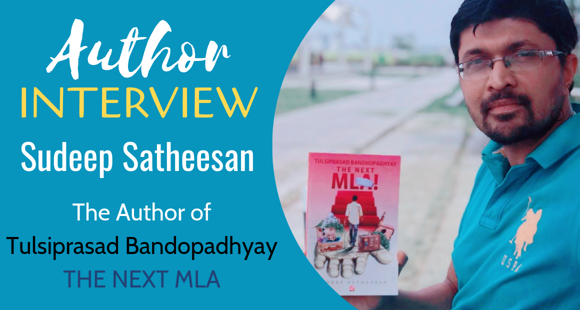 Author Interview: Sudeep Satheesan | The Author of ‘The Next MLA’ cover