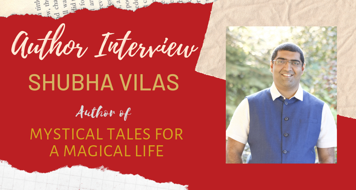 Author Interview: Shubha Vilas | Mystical Tales for a Magical Life cover