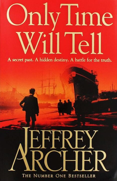 Only Time Will Tell - Clifton Chronicles #1 by Jeffrey Archer