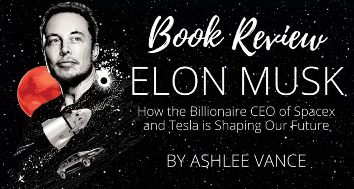 Book Review - Elon Musk How the Billionaire CEO of Spacex and Tesla is Shaping Our Future