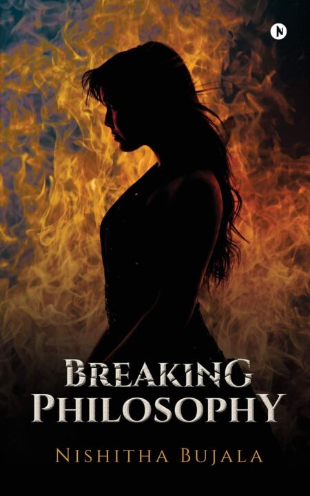 Book Review - Breaking Philosophy by Nishitha Bujala Book Review - Breaking Philosophy by Nishitha Bujala
