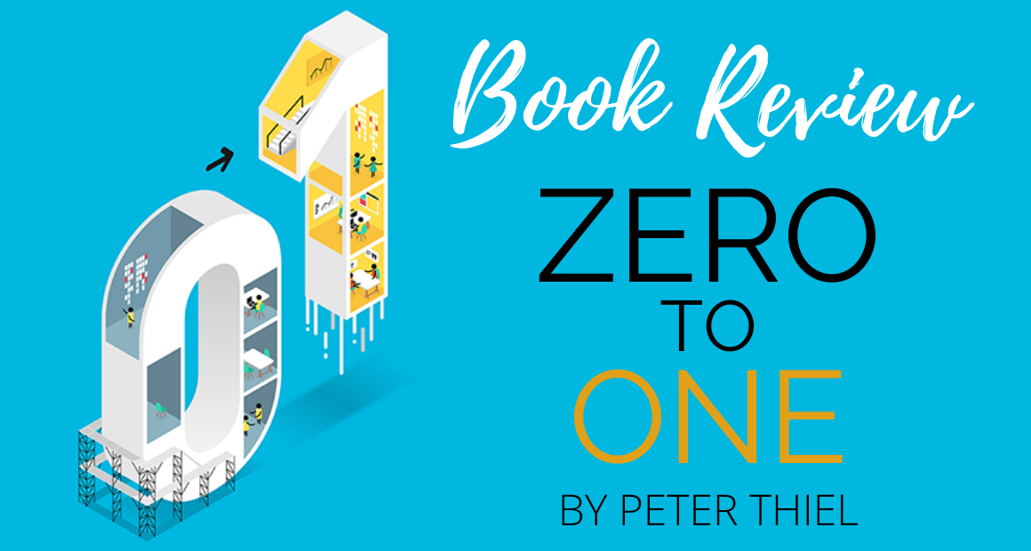 Book Review - Zero to One by Peter Thiel