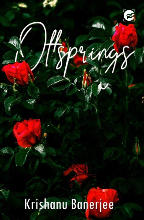 Book Review - Offsprings by Krishanu Banerjee Book Review - Offsprings by Krishanu Banerjee