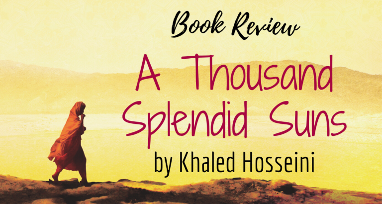 A Thousand Splendid Suns by Khaled Hosseini | Book Review
