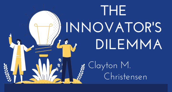 The Innovator's Dilemma