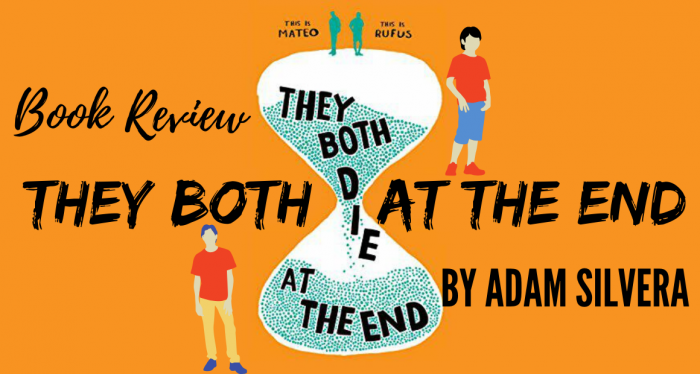 Book Review - They Both Die at the End by Adam Silvera