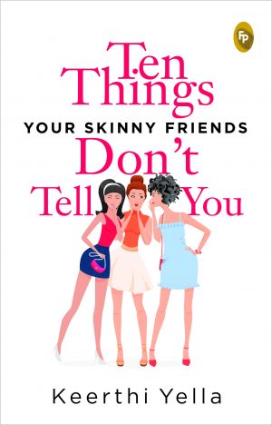 Ten Things Your Skinny Friends Don’t Tell You cover