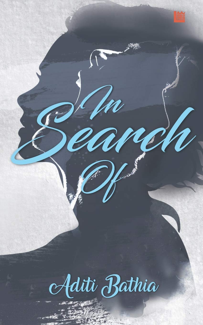 In Search Of by Aditi Bathia