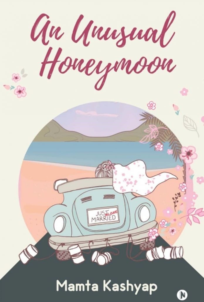An Unusual Honeymoon by Mamta Kashyap An Unusual Honeymoon by Mamta Kashyap