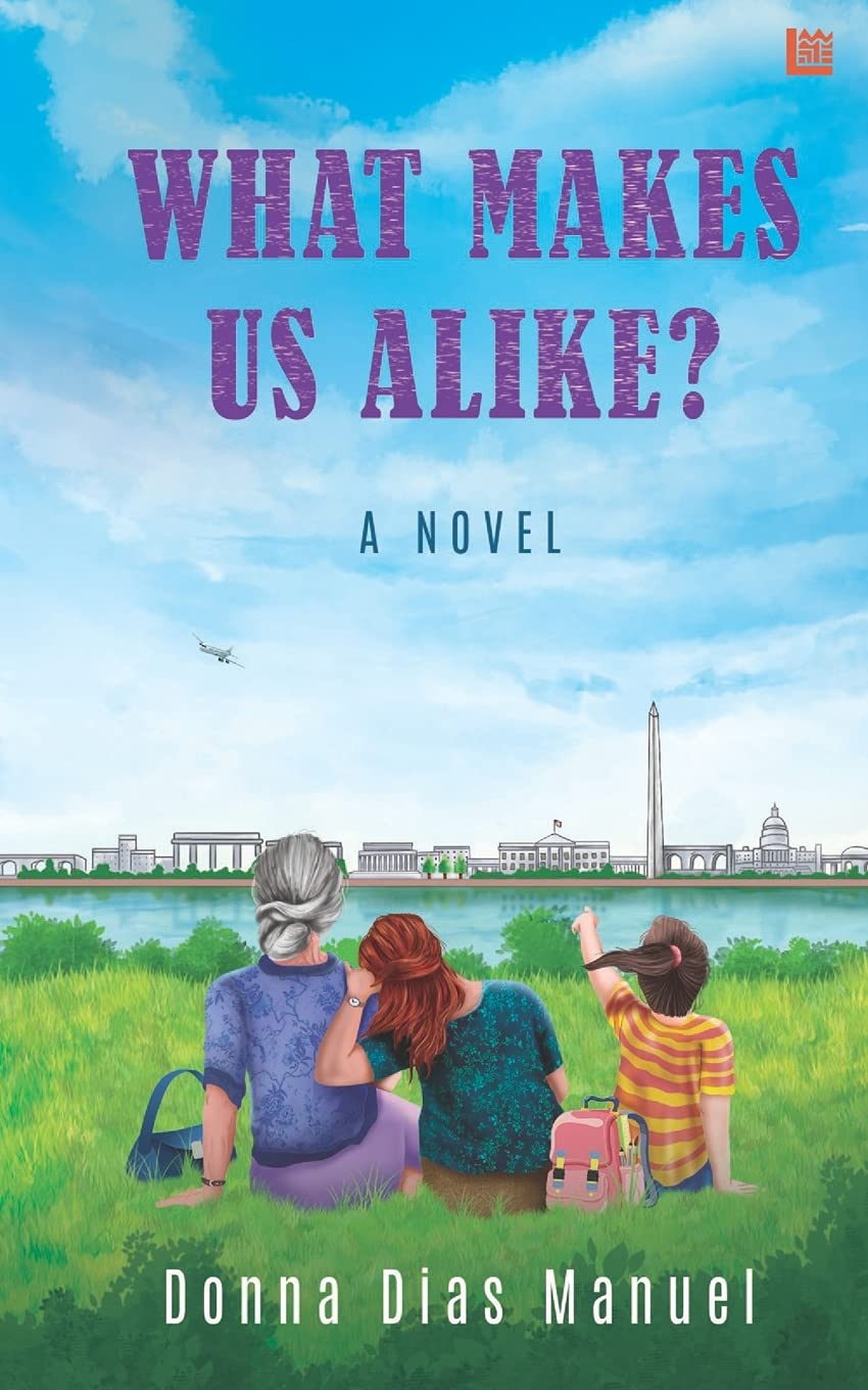What Makes Us Alike? by Donna Dias Manuel