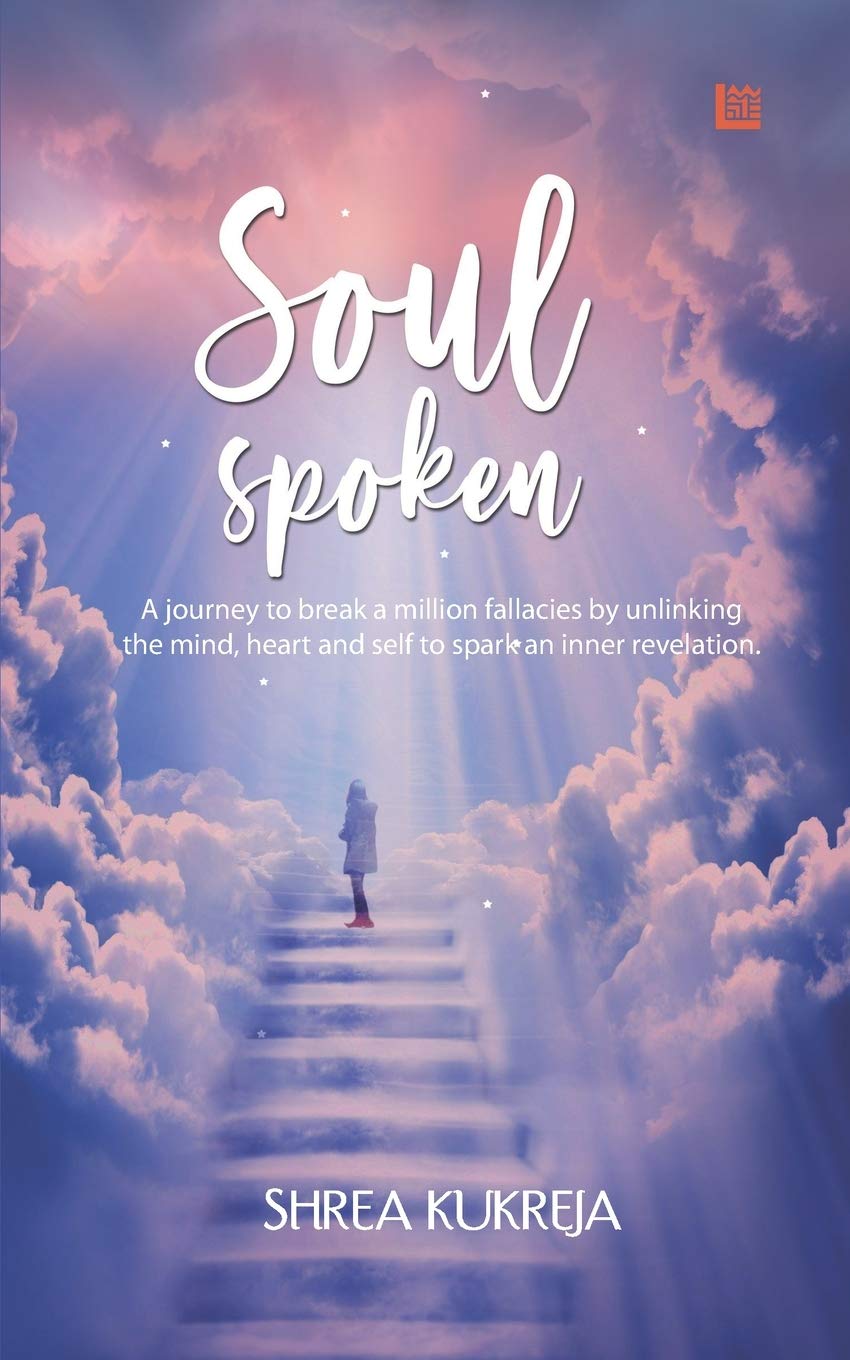 Soul Spoken by Shrea Kukreja