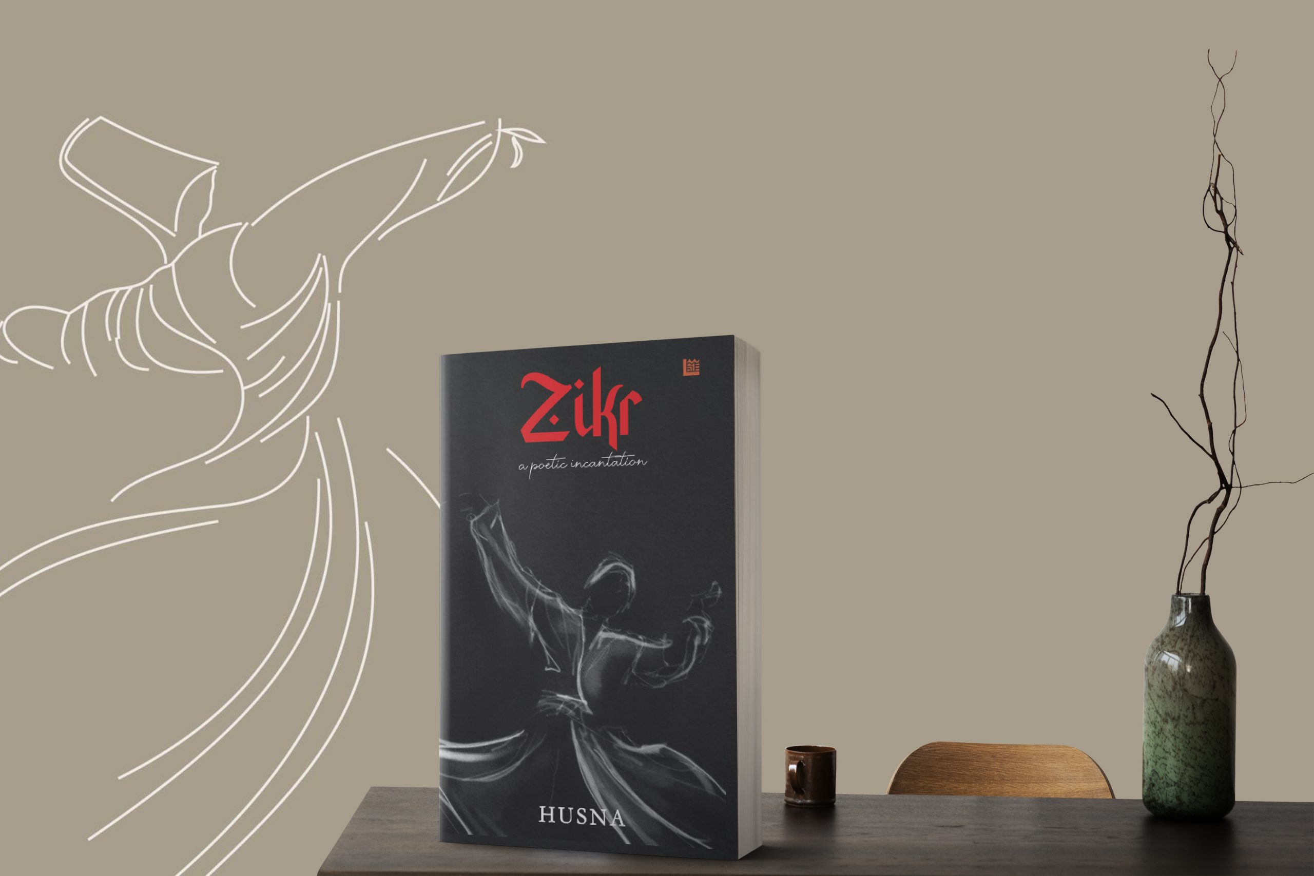 Zikr- An Anthology of Poetic Incantations by Husna