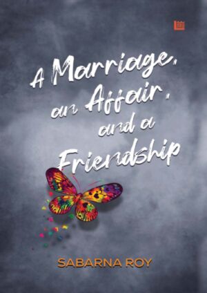 A Marriage, an Affair, and a Friendship cover