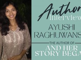 Author Interview - Ayushi Raghuvanshi - author of And Her Story Began