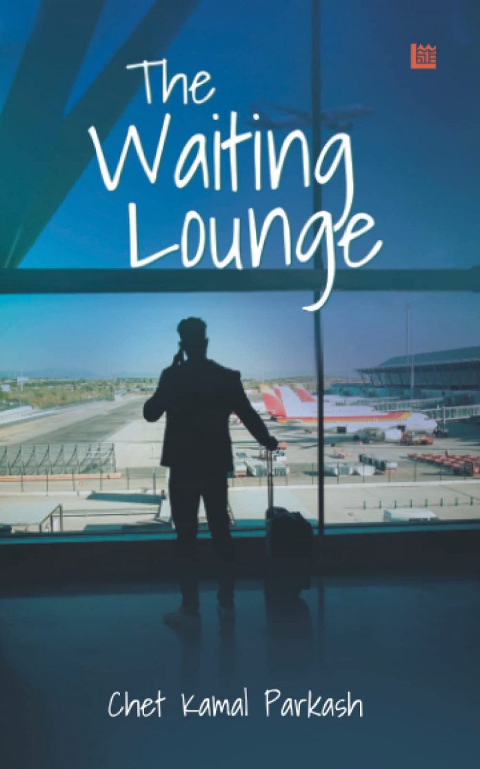 The Waiting Lounge by Chet Kamal Parkash The Waiting Lounge by Chet Kamal Parkash