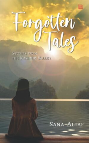 Forgotten Tales: Stories from the Kashmir Valley cover