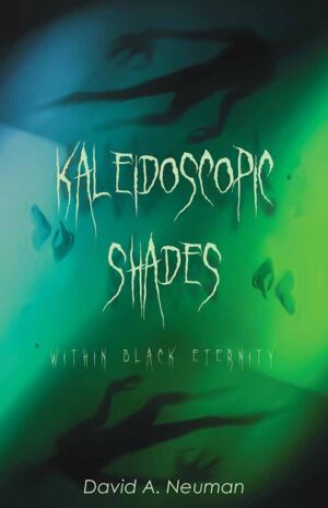 Kaleidoscopic Shades: Within Black Eternity cover