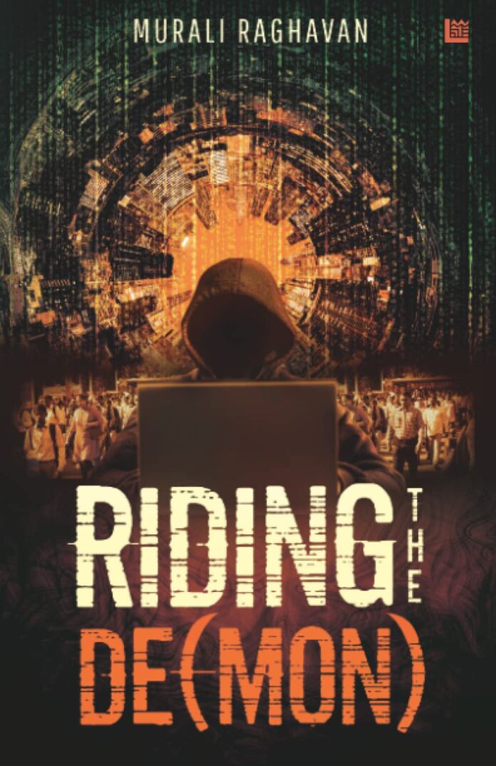 Riding the De(mon) by Murali Raghavan Riding the Demon by Murali Raghavan