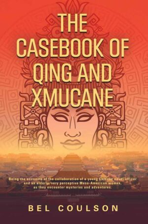 The Casebook of Qing and Xmucane cover