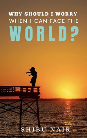 Why Should I Worry When I Can Face The World? cover