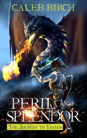 Peril and Splendor: The Journey to Yragos cover