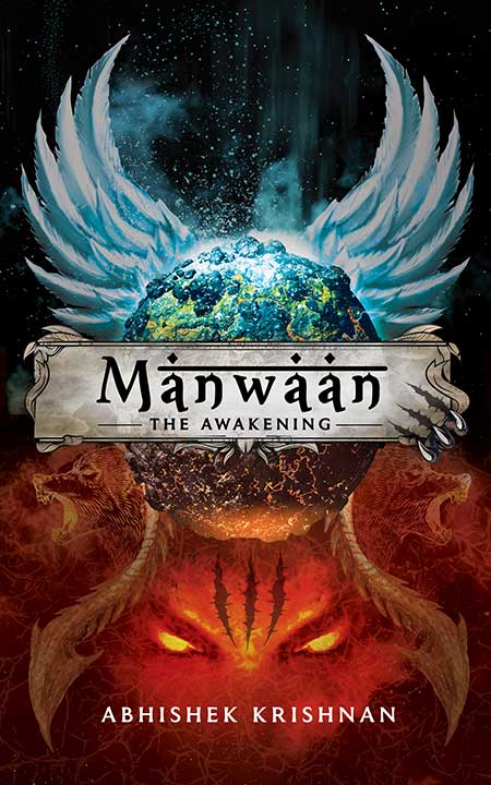 Manwaan - The Awakening by Abhishek Krishnan Manwaan - The Awakening by Abhishek Krishnan