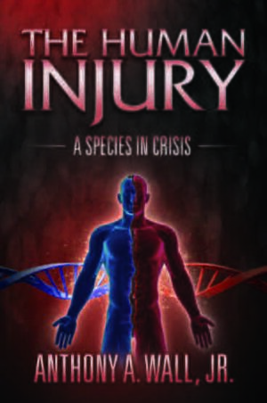 The Human Injury – A Species In Crisis cover