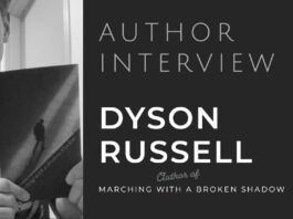 Author Interview - Duson Russell - the author of Marching with a Broken Shadow