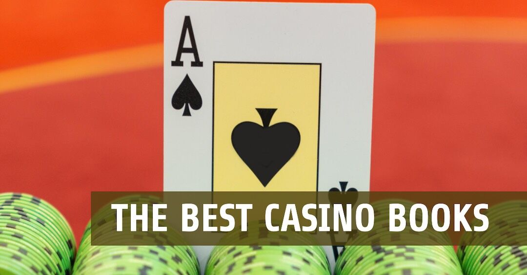 Best Casino Books People Should Read From Luck to Strategy