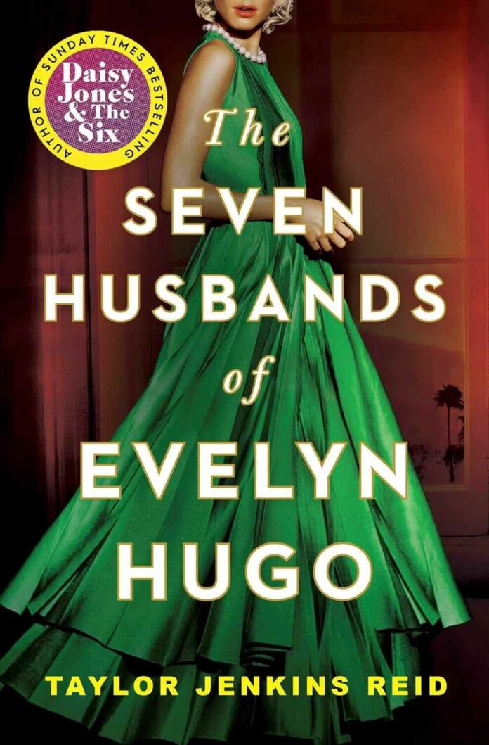 The Seven Husbands of Evelyn Hugo by Taylor Jenkins Reid The Seven Husbands of Evelyn Hugo by Taylor Jenkins Reid
