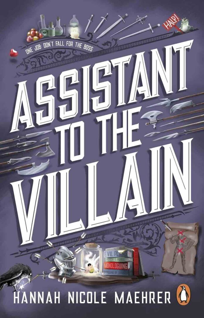 Assistant to the Villain by Hannah Nicole Maehrer Assistant to the Villain by Hannah Nicole Maehrer