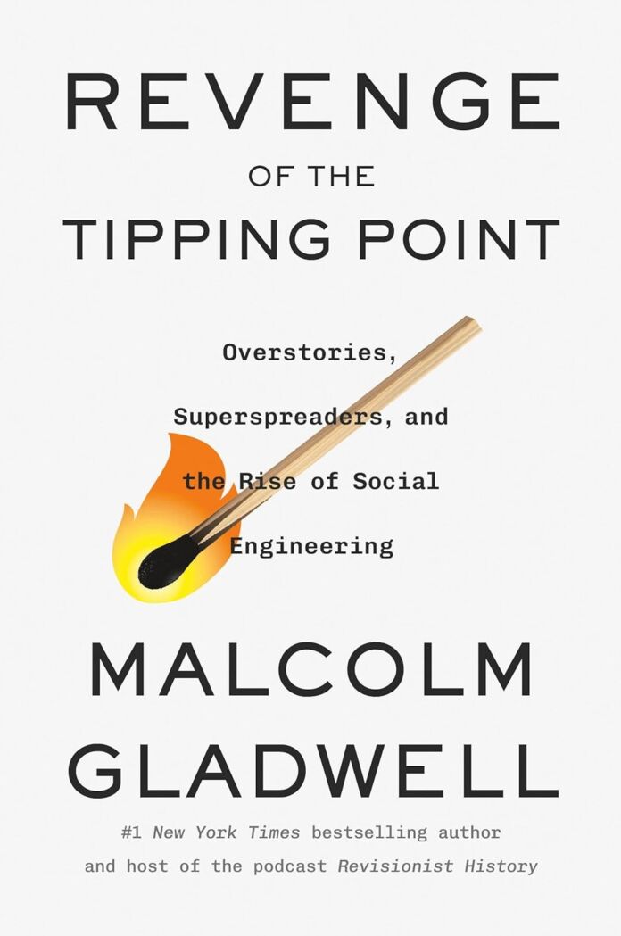 Revenge of the Tipping Point by Malcolm Gladwell Revenge of the Tipping Point by Malcolm Gladwell