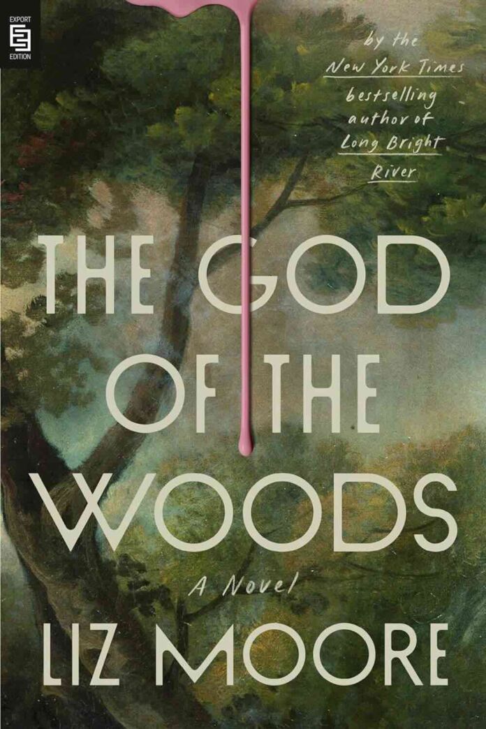 The God of the Woods by Liz Moore The God of the Woods by Liz Moore