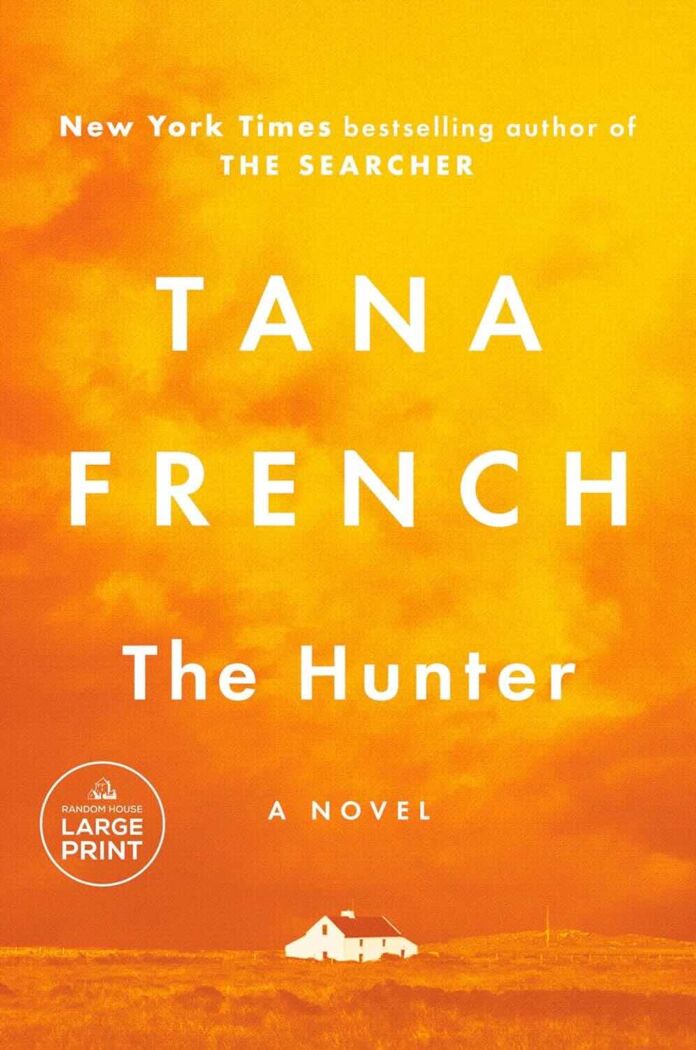 The Hunter by Tana French The Hunter by Tana French