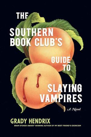 The Southern Book Club’s Guide to Slaying Vampires cover