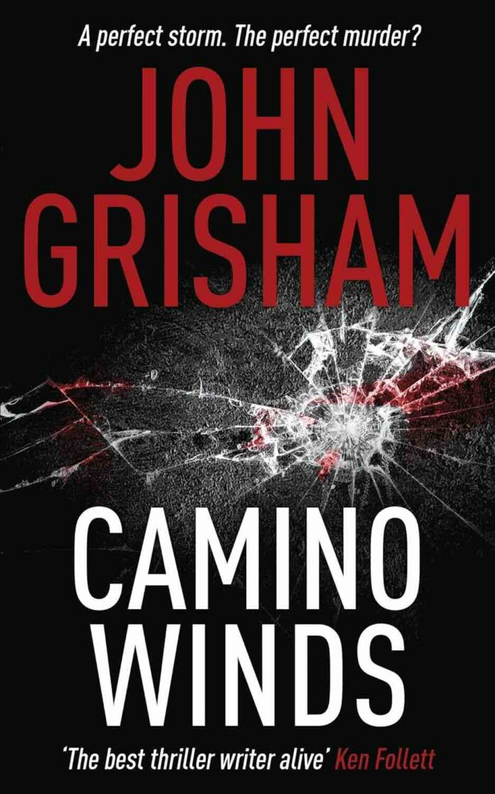 Camino Winds by John Grisham
