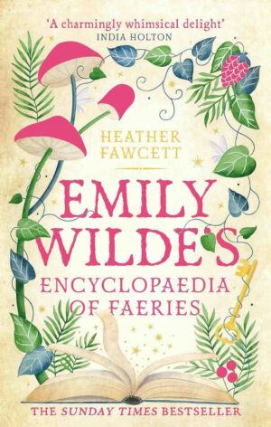 Emily Wilde’s Encyclopaedia of Faeries cover