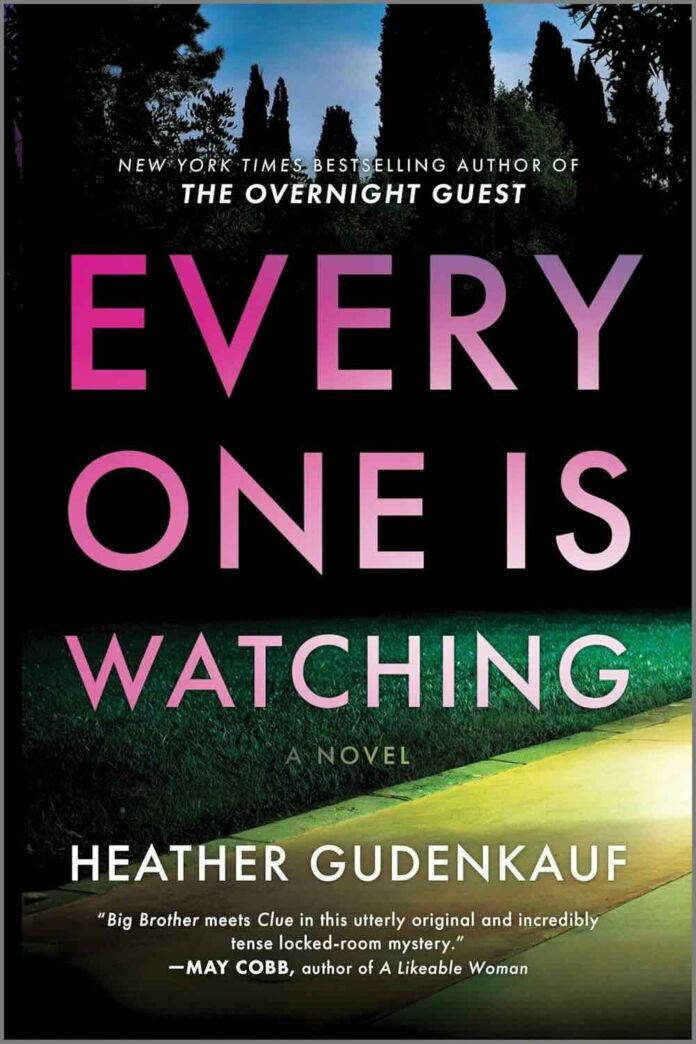 Everyone Is Watching by Heather Gudenkauf Everyone Is Watching by Heather Gudenkauf