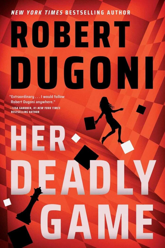 Her Deadly Game by Robert Dugoni Her Deadly Game by Robert Dugoni