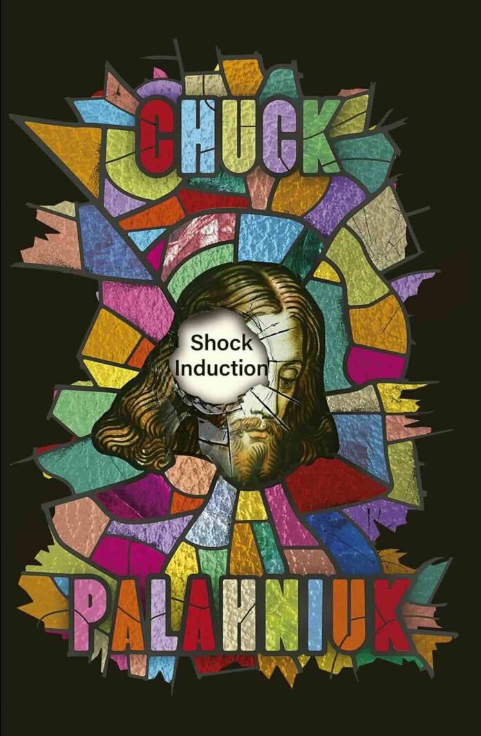 Shock Induction by Chuck Palahniuk Shock Induction by Chuck Palahniuk