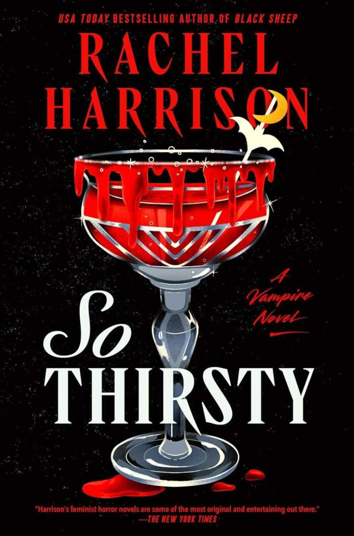 So Thirsty by Rachel Harrison So Thirsty by Rachel Harrison