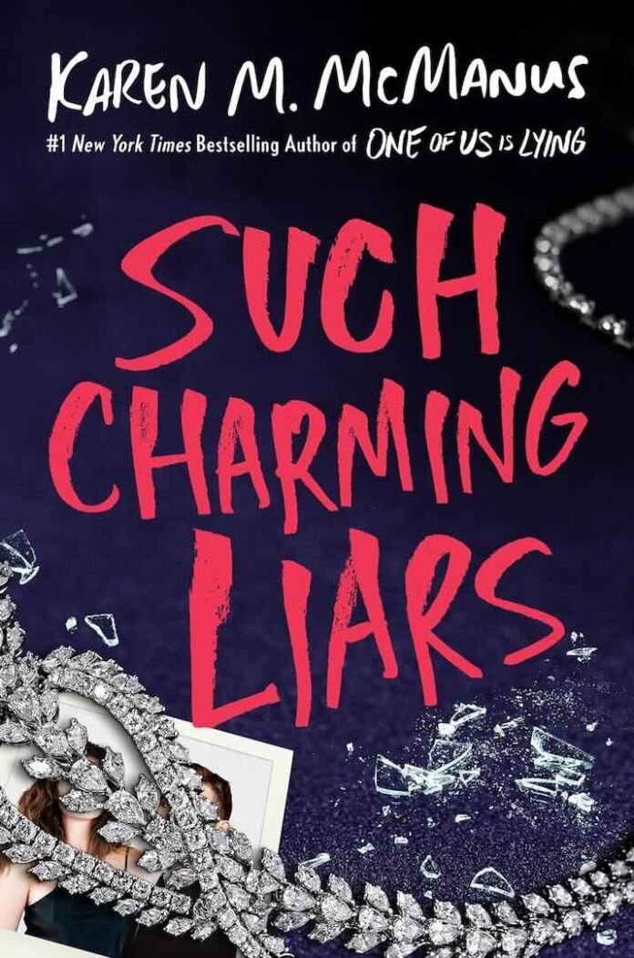 Such Charming Liars by Karen M. McManus- Such Charming Liars by Karen M. McManus-