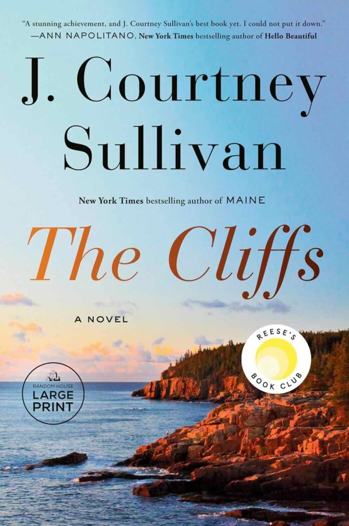 The Cliffs by J. Courtney Sullivan The Cliffs by J. Courtney Sullivan