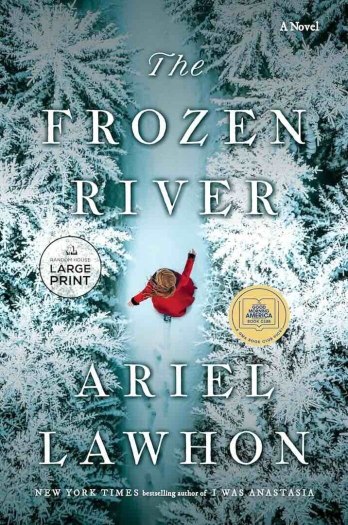 The Frozen River by Ariel Lawhon The Frozen River by Ariel Lawhon