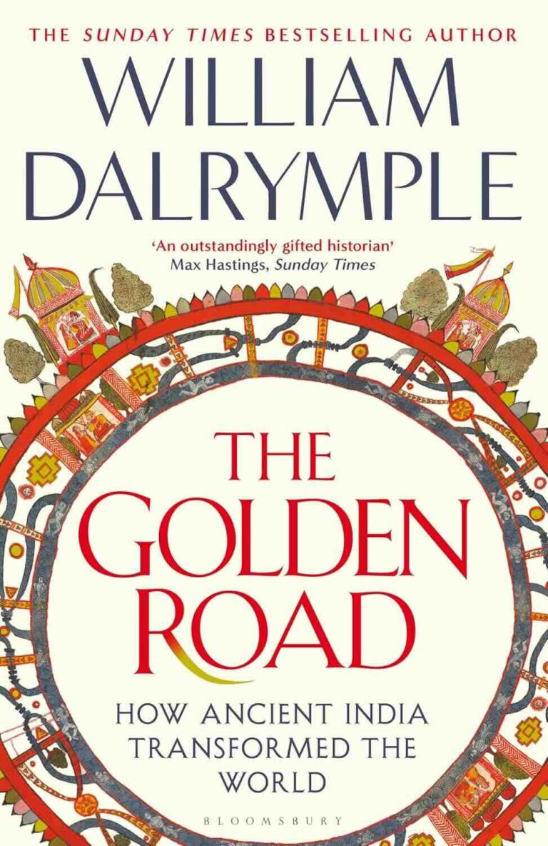 The Golden Road by William Dalrymple Book Review