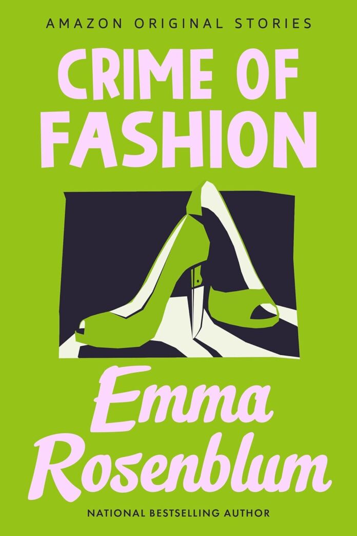 Crime of Fashion by Emma Rosenblum