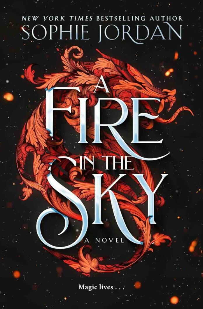 A Fire in the Sky by Sophie Jordan A Fire in the Sky by Sophie Jordan